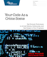 Your Code as a Crime Scene - the book